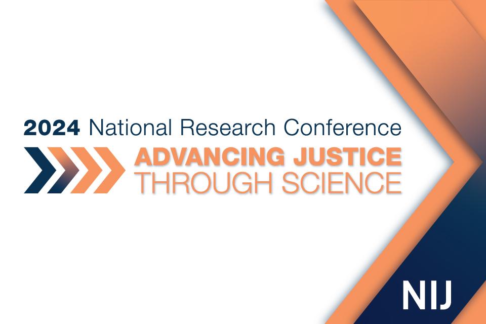 NIJ 2024 National Research Conference