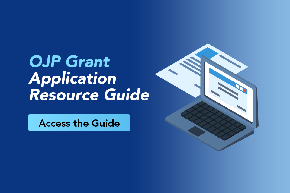 OJP Grant Application Resource Guide