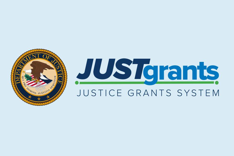 JustGrants Justice Grants System