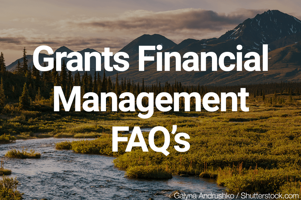 Grants Financial Management FAQ's