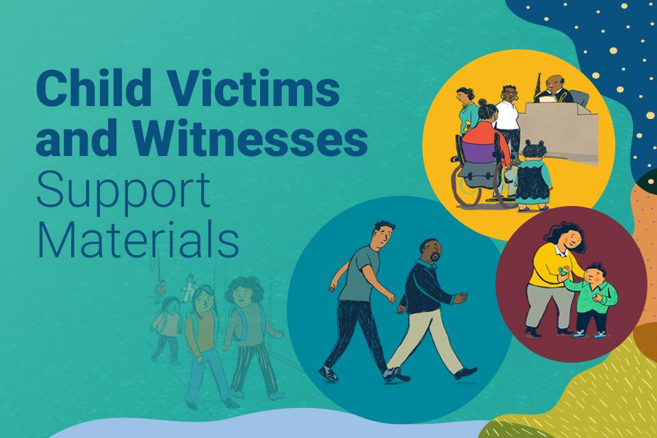 Graphics from the Child Victim and Witnesses support materials