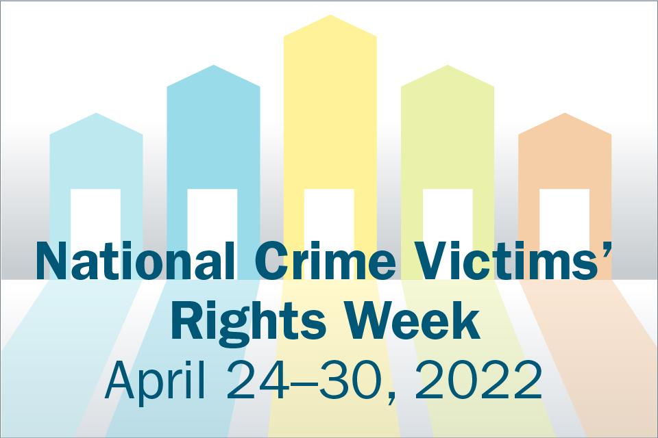 National Crime Victims' Rights Week 2022