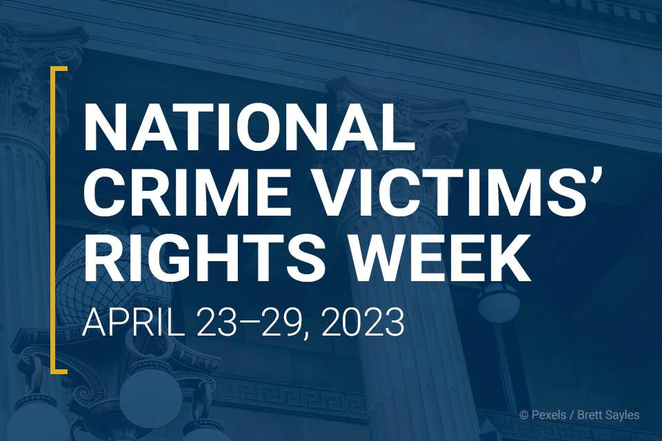National Crime Victims' Rights Week 2023
