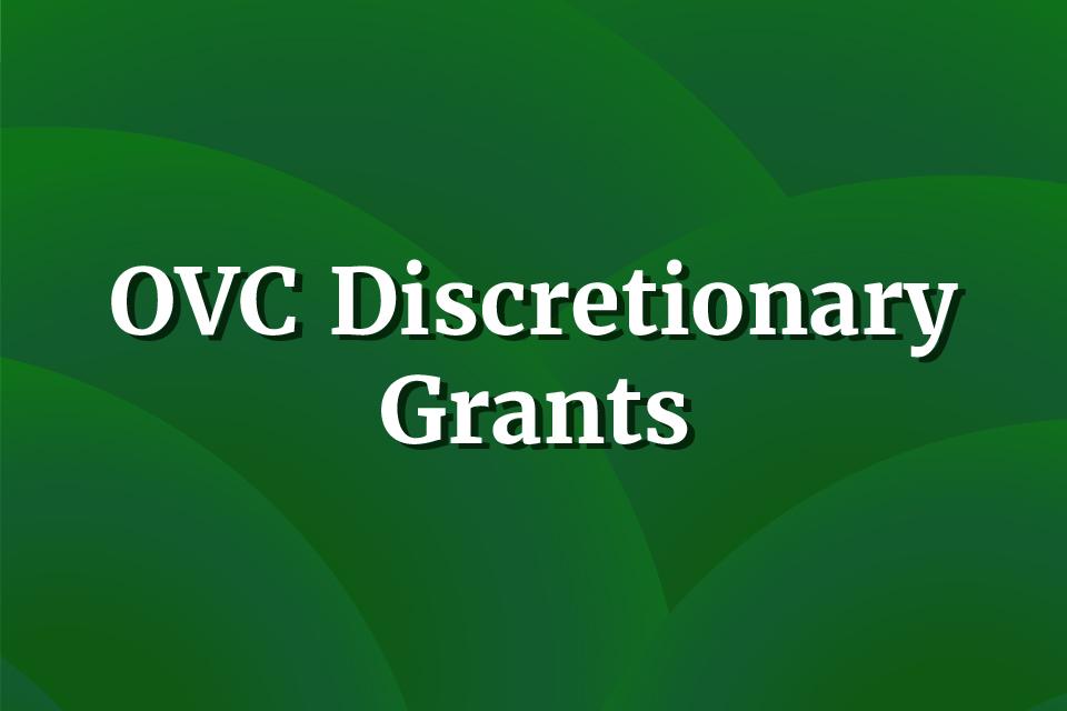OVC Discretionary Grants
