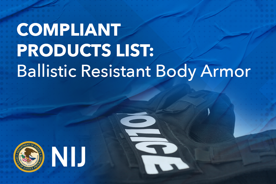 An informational graphic with white text on a blue background, featuring the NIJ logo and a partial view of a police vest.