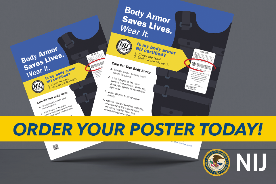 Promotional image for NIJ body armor awareness posters, showing examples of the posters and encouraging viewers to order them.