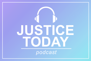 Justice Today Podcast Card