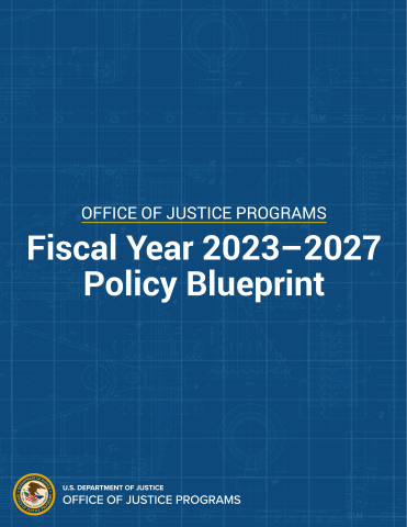 OJP FY 2023-2027 Policy Blueprint Cover
