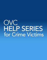 OVC Help Series for Crime Victims thumbnail
