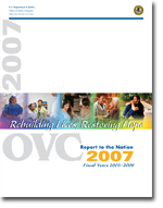 Cover of OVC's 2007 Report to the Nation: Rebuilding Lives, Restoring Hope.