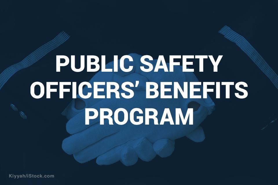 Public Safety Officers' Benefits Program